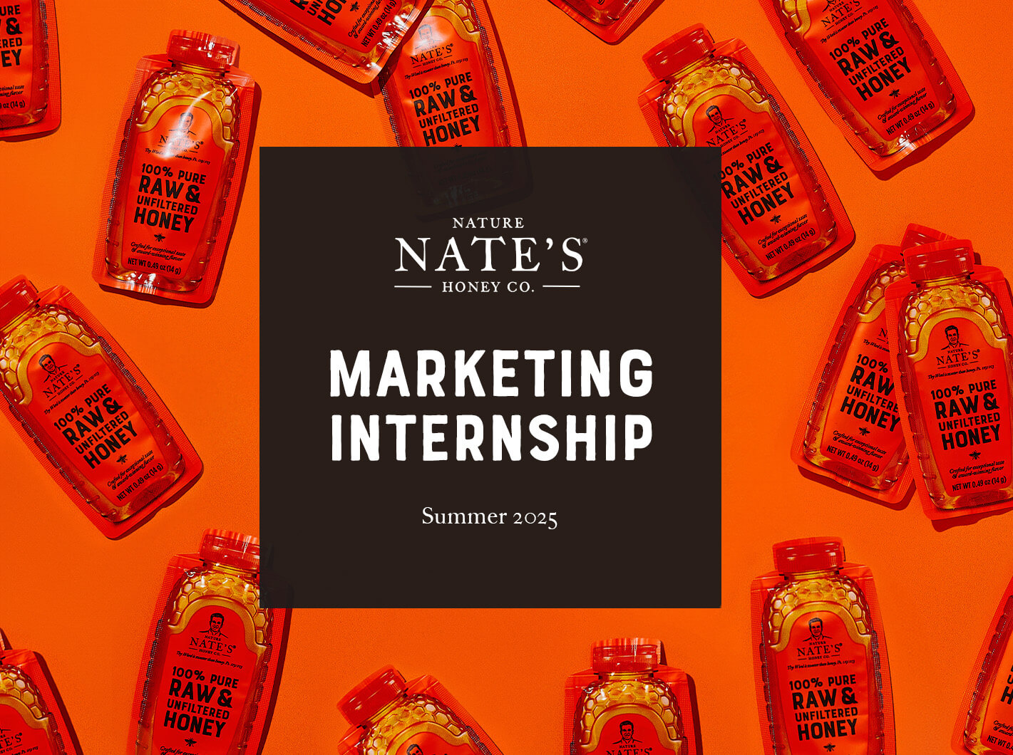 Centered black square with Nate's logo and text "Marketing Internship - Summer 2025" set on an orange background with classic honey minis.