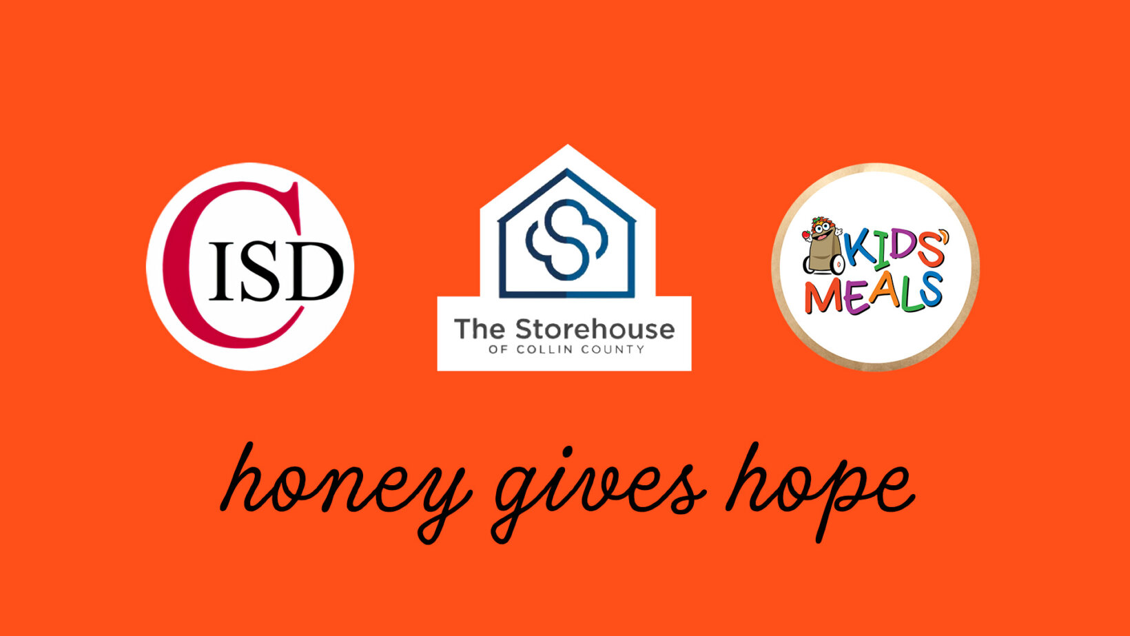 Coppell Texas ISD, The Storehouse of Collin County and Kids' Meals logos with honey gives hope text.