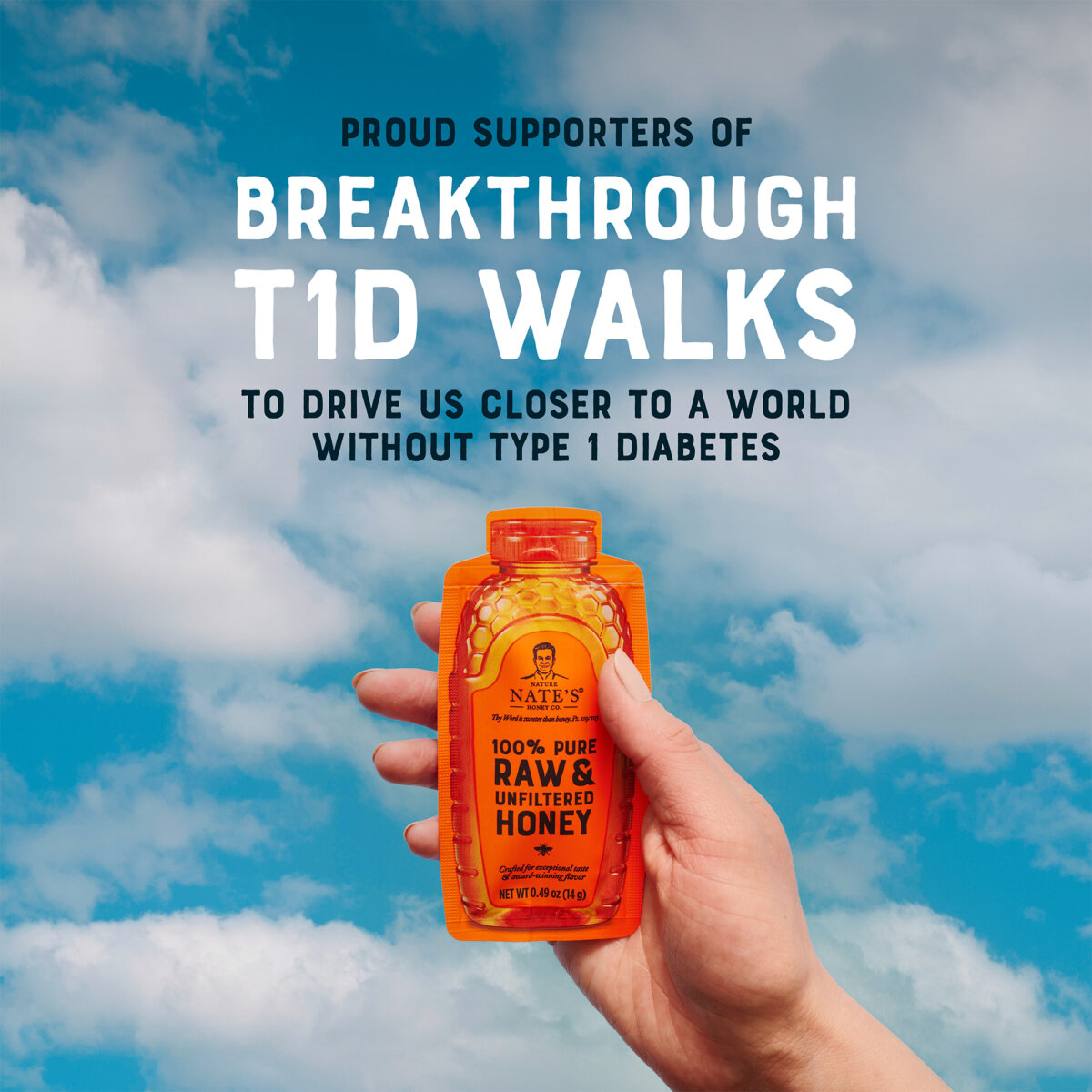 Hand holding Nates Raw Honey with text promoting support for Breakthrough T1D Walks to help fight type 1 diabetes.