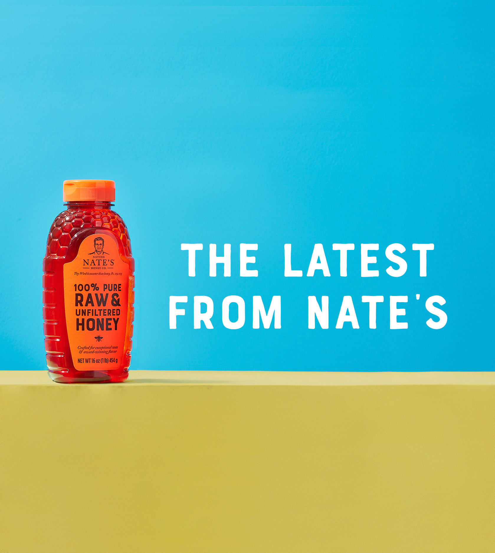 A bottle of Nate's 100% Pure Raw & Unfiltered Honey against a blue background with text, THE LATEST FROM NATE'S.